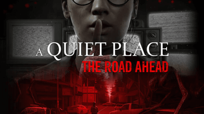 "A Quiet Place: The Road Ahead" Game Review: A Misfire in a Rich Universe